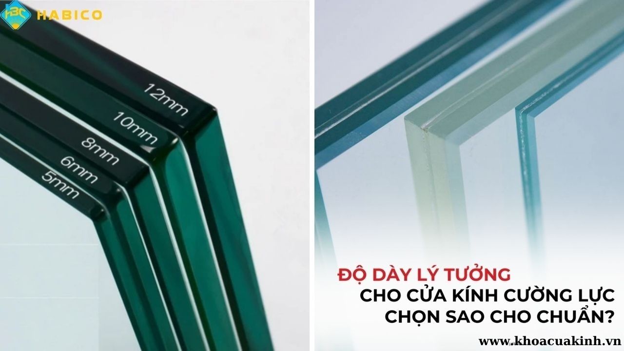 Độ dày cửa kính cường lực lý tưởng Độ dày cửa kính cường lực lý tưởng